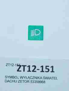 SYMBOL WYŁĄCZNIKA ŚWIATEŁ DACHU ZETOR 53359968