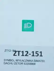 SYMBOL WYŁĄCZNIKA ŚWIATEŁ DACHU ZETOR 53359968